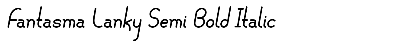 Fantasma Lanky Semi Bold Italic